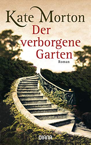 Der verborgene Garten : Roman. Kate Morton. Aus dem Engl. von Charlotte Breuer und Norbert Möllemann - Morton, Kate und Charlotte Breuer