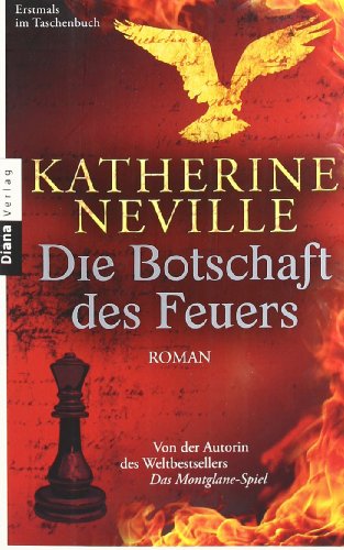 Die Botschaft des Feuers (9783453354920) by Neville, Katherine