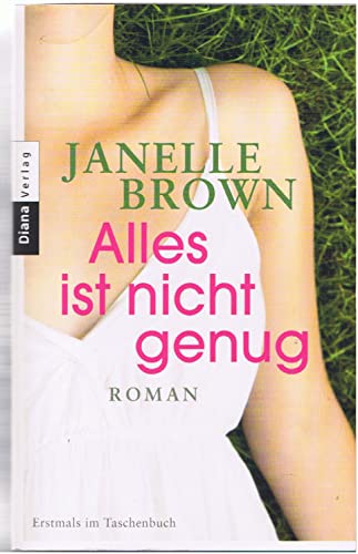 Alles ist nicht genug (9783453355590) by Janelle Brown