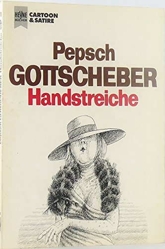 Stock image for Pepsch Gottscheber - Handstreiche for sale by Antiquariat Buchtip Vera Eder-Haumer
