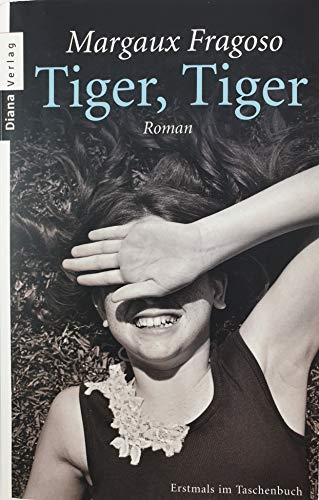 Beispielbild fr Tiger, Tiger: Roman zum Verkauf von medimops