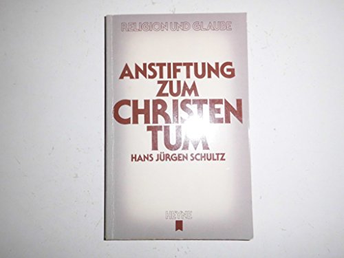 Beispielbild fr Anstiftung zum Christentum. zum Verkauf von Versandantiquariat Felix Mcke