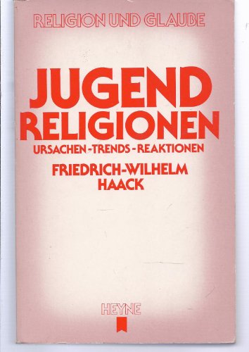 Beispielbild fr Jugendreligionen : Ursachen, Trends, Reaktionen. zum Verkauf von Antiquariat Buchhandel Daniel Viertel