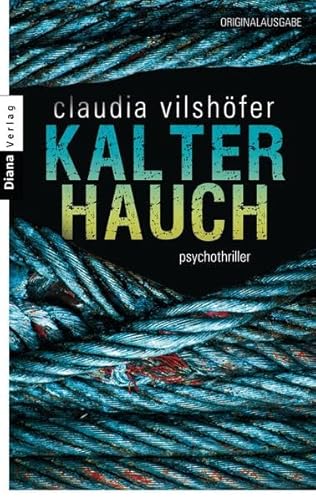 Kalter Hauch. Psychothriller. - (=Diana Taschenbuch 35775). - Vilshöfer, Claudia