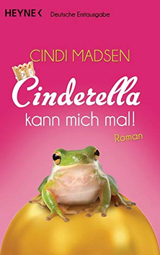 Beispielbild fr Cinderella kann mich mal!: Roman zum Verkauf von medimops
