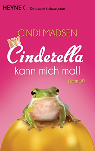 Stock image for Cinderella kann mich mal!: Roman for sale by medimops