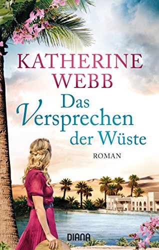Stock image for Das Versprechen der Wste: Roman for sale by Sigrun Wuertele buchgenie_de