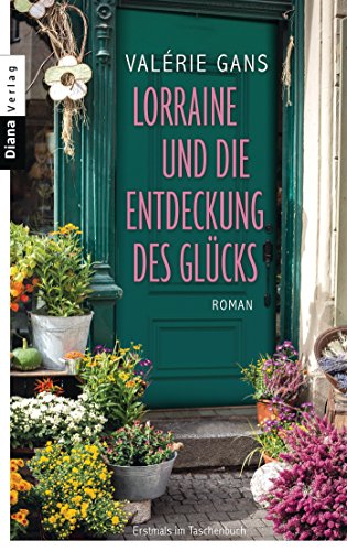 Stock image for Lorraine und die Entdeckung des Glcks - Mngelexemplar for sale by Weisel