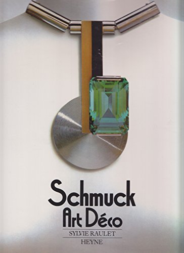 Beispielbild fr Schmuck Art Dco. Aus dem Franzsischen von Ulrike von Sobbe / Heyne-Bcher / 38 / Collection Rolf Heyne [Nr. 10] zum Verkauf von Antiquariat KAMAS