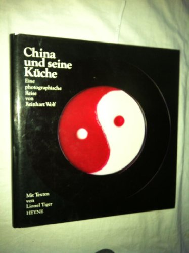 China und seine Küche. Eine photographische Reise