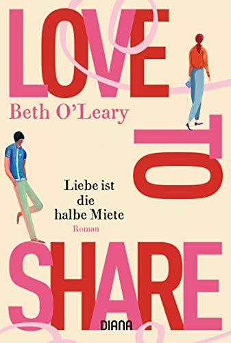 Stock image for Love to share  " Liebe ist die halbe Miete: Roman [Paperback] O'Leary, Beth; Kurbasik, Pauline and Schr der, Babette for sale by tomsshop.eu