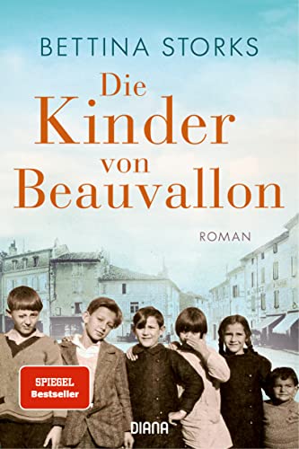 Beispielbild fr Die Kinder von Beauvallon - Der Spiegel-Bestseller nach wahren Begebenheiten: Roman zum Verkauf von WorldofBooks