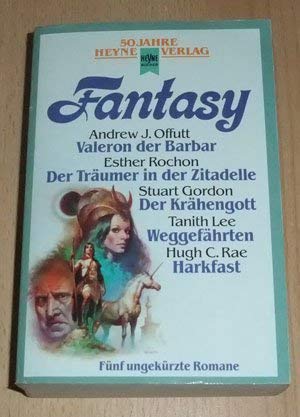 Stock image for Fantasy (Valeron der Barbar / Weggefhrten / Harkfast / Der Krhengott / Trumer in der Zitadelle for sale by Storisende Versandbuchhandlung