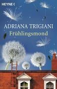 Frühlingsmond: Roman - Trigiani, Adriana und Susanne Höbel