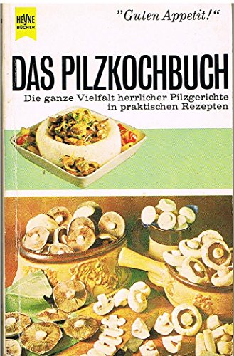 Imagen de archivo de Das Pilz-Kochbuch. a la venta por Versandantiquariat Felix Mcke