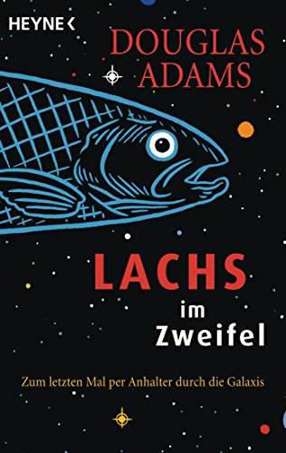 Beispielbild fr Lachs im Zweifel: Zum letzten Mal per Anhalter durch die Galaxis zum Verkauf von medimops