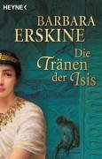 Die Tränen der Isis : Erzählungen. Aus dem Engl. von Jürgen Langowski - Erskine, Barbara