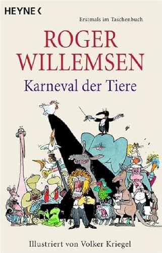 Karneval der Tiere. Ill. von Volker Kriegel - Willemsen, Roger