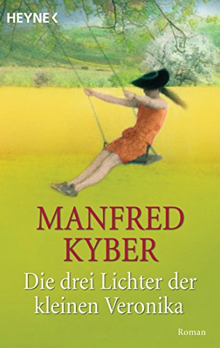 Beispielbild fr Die drei Lichter der kleinen Veronika zum Verkauf von ThriftBooks-Dallas