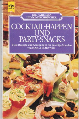 9783453402058: Cocktail- Happen und Party- Snacks. - Horvath, Maria