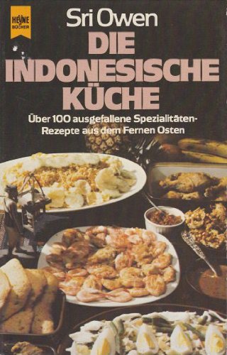 Imagen de archivo de Die indonesische Kche. ber 100 ausgefallene Spezialitten-Rezepte aus dem Fernen Osten a la venta por BookHolders