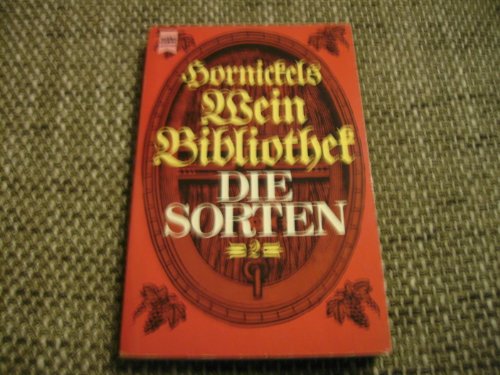 Stock image for Weinbibliothek II. Die Sorten. for sale by Versandantiquariat Felix Mcke