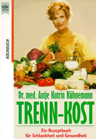 Imagen de archivo de Doktor Khnemann Trenn-Kost : Ein Rezeptbuch f. Schlankheit u. Gesundheit a la venta por alt-saarbrcker antiquariat g.w.melling