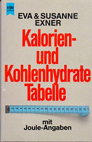 Stock image for Kalorien- und Kohlehydrate- Tabelle. Mit Joule- Angaben. for sale by medimops