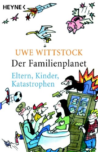 Beispielbild fr Der Familienplanet: Eltern. Kinder. Katastrophen. zum Verkauf von DER COMICWURM - Ralf Heinig