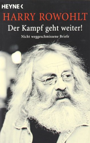 Der Kampf geht weiter! (9783453404717) by Harry Rowohlt