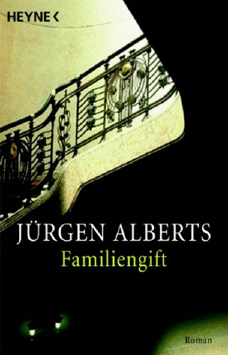 Familiengift. Eine hanseatische Trilogie - Alberts, Jürgen