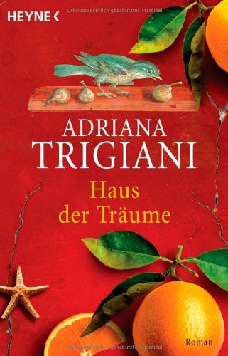 Haus der TrÃ¤ume (9783453405073) by Adriana Trigiani