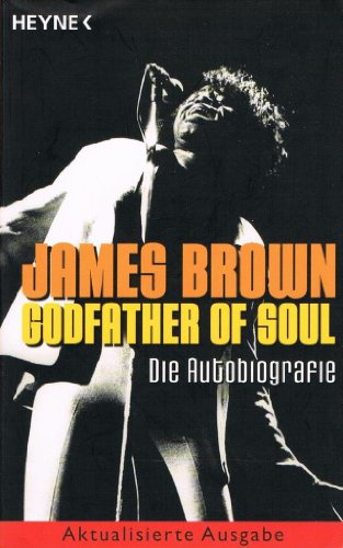 Stock image for Godfather of Soul: Die Autobiografie for sale by medimops