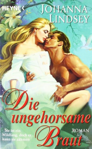 9783453406773: Die ungehorsame Braut