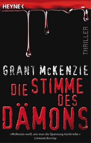 Die Stimme des Dämons : Thriller. Grant McKenzie. Aus dem Amerikan. von Norbert Jakober - McKenzie, Grant und Norbert Jakober