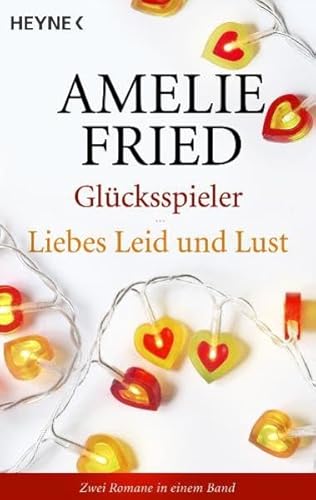Stock image for Glücksspieler / Liebes Leid & Lust: Zwei Romane in einem Band for sale by WorldofBooks