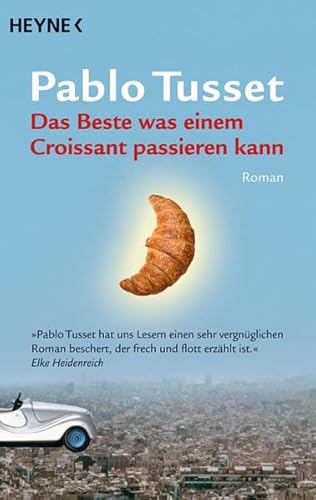 Beispielbild fr Das Beste was einem Croissant passieren kann: Roman zum Verkauf von medimops