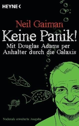 Keine Panik - mit Douglas Adams per Anhalter durch die Galaxis (erw. Ausgabe) - Gaiman, Neil