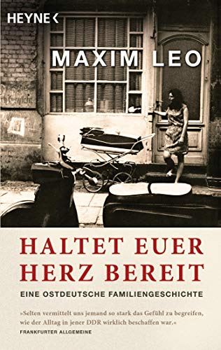 Stock image for Haltet euer Herz bereit: Eine ostdeutsche Familiengeschichte for sale by WorldofBooks