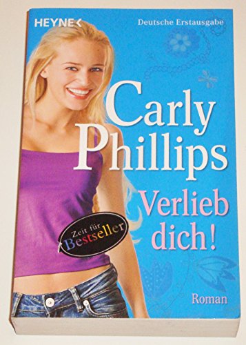 Verlieb dich!: Roman (9783453408449) by Phillips, Carly
