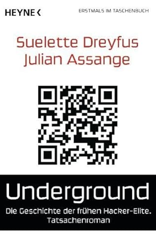 Stock image for Underground: Die Geschichte der frhen Hacker-Elite. Tatsachenroman for sale by medimops