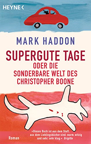 Beispielbild fr Supergute Tage Oder Die Sonderbare Welt Des Christopher Boone zum Verkauf von Blackwell's