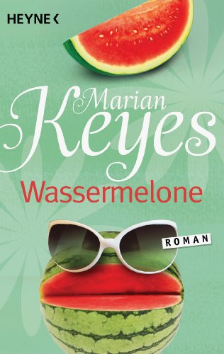 9783453410497: Wassermelone: Roman