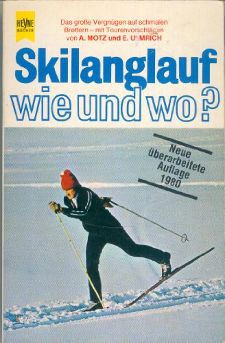 Stock image for Skilanglauf, wie und wo. for sale by Antiquariat Armebooks