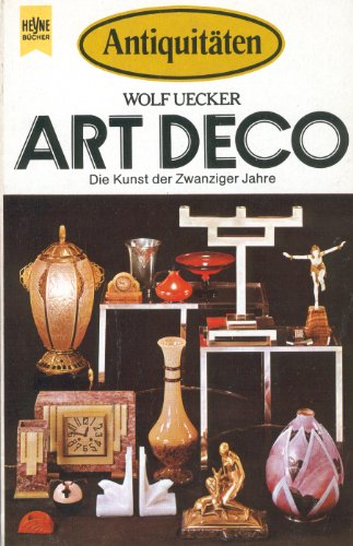 Antiquitäten -Art Deco . Die Kunst der Zwanziger Jahre