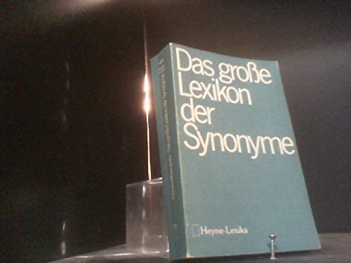 Imagen de archivo de Das Grosse Lexikon Der Synonyme a la venta por Top Notch Books