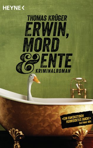 Imagen de archivo de Erwin, Mord & Ente: Kriminalroman a la venta por Ammareal