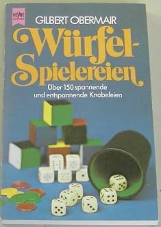 Beispielbild fr Wrfel - Spielereien. ber 150 spannende und entspannende Knobeleien. zum Verkauf von Versandantiquariat Felix Mcke