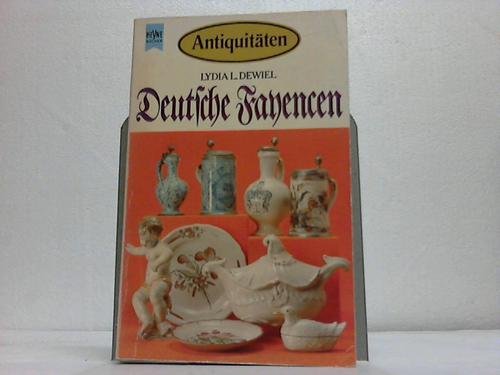 Stock image for Deutsche Fayencen. Aus der Reihe: Heyne Antiquitten 4545 for sale by Hylaila - Online-Antiquariat