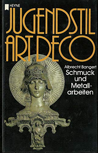 Stock image for Jugendstil / Art deco III. Schmuck und Metallarbeiten. for sale by Antiquariat & Verlag Jenior